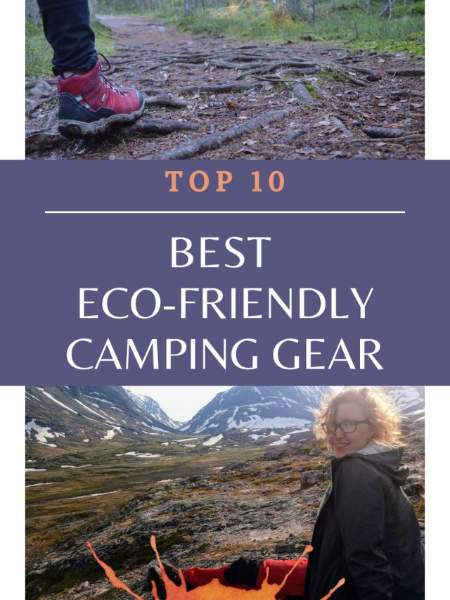 Top 37 Biodegradable Camping Gear for Outdoor Enthusiasts